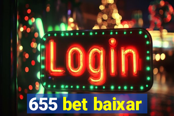 655 bet baixar